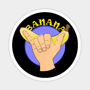 Banana Hand Shaka Signal Magnet